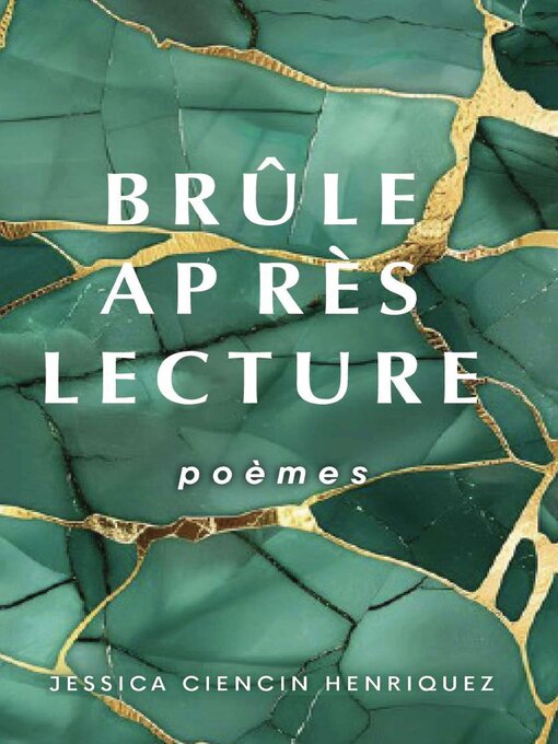 Title details for Brûler Après Lecture by Jessica Ciencin Henriquez - Available